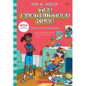 Jessi and the Superbrat (the Baby-Sitters Club #27) -- Ann M. Martin